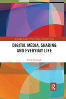 Digital Media, Sharing and Everyday Life 1032176806 Book Cover