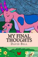 My Final Thoughts 1721272062 Book Cover