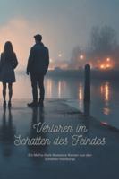 Verloren im Schatten des Feindes: Ein Mafia-Dark-Romance-Roman aus den Schatten Hamburgs B0FZBY36QX Book Cover