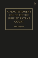 A Guide to Litigation in the New European Patent System 184946782X Book Cover