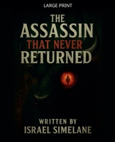 The Assassin That Never Returned B0FGLTMCMT Book Cover