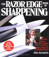 The Razor Edge Book of Sharpening 0446380024 Book Cover