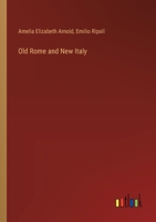 Old Rome and New Italy 338538303X Book Cover