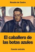 El caballero de las botas azules 1542465265 Book Cover