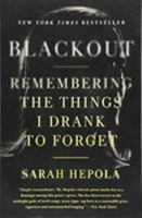 Blackout: Remembering the Things I Drank to Forget 1455554596 Book Cover