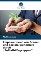Empowerment von Frauen und soziale Sicherheit durch "Selbsthilfegruppen" (German Edition) 6208374065 Book Cover