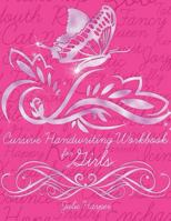 Cursive Handwriting Workbook for Girls 1490515712 Book Cover