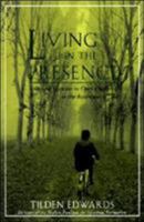 Living in the Presence: Spiritual Exercises to Open Our Lives to the Awareness of God 0060621273 Book Cover