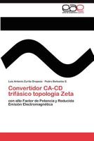 Convertidor CA-CD trifásico topología Zeta 3845489855 Book Cover
