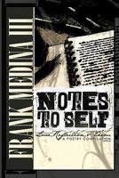 Notes to Self: Vol 1: Reflection, Love, and Them 1463409990 Book Cover