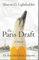 The Paris Draft: The Road Back From Dementia 0578214946 Book Cover