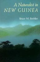 A Naturalist in New Guinea 0292755414 Book Cover