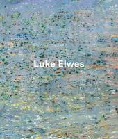 Luke Elwes 1910221821 Book Cover