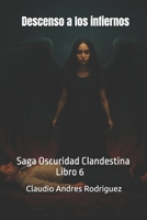 Descenso a los infiernos (La oscuridad clandestina: Mario Gómez, periodista.) (Spanish Edition) B0FCG5LJPZ Book Cover