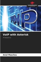 VoIP with Asterisk: IP telephony 6204137107 Book Cover