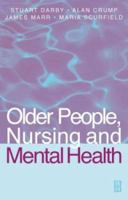 Older People, Nursing & Mental Health 075062440X Book Cover