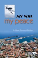 My War, My Peace 0999207105 Book Cover