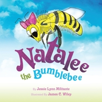 Natalee the Bumblebee 1436332931 Book Cover