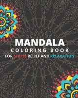 MANDALA Coloring book for Stress Relief and Relaxation: 25 Mandala, 54 pages, 8*10 white paper, soft matte cover , halloween / birthday ... gifts B08KR5BGDY Book Cover