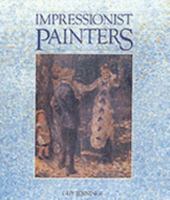 Impressionist painters 0706426606 Book Cover