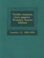 Vieilles maisons, vieux papiers 1017474168 Book Cover