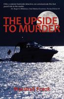 The Upside To Murder 1608300781 Book Cover