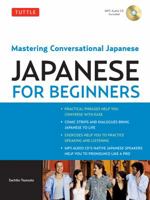 Tuttle Japanese for Beginners: Mastering Conversational Japanese 4805309067 Book Cover