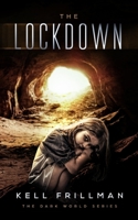 Dark World: The Lockdown 1545023034 Book Cover