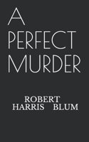 A Perfect Murder B095GQG62J Book Cover