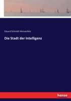 Die Stadt Der Intelligenz: Geschichten Aus Berlin's Vor Und Nachmarz (1865) 1161129529 Book Cover