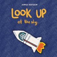 Look up at the sky B0CDNGS551 Book Cover