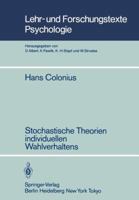 Stochastische Theorien Individuellen Wahlverhaltens 3540134522 Book Cover