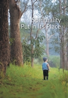 Spirituality Put in Its Place 1038341310 Book Cover