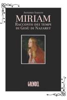 Miriam: Racconto dei tempi di Gesù di Nazaret 1983348791 Book Cover
