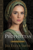 The Prophetess: Deborah's Story 0800720350 Book Cover