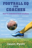 Football EQ For Coaches 1914366808 Book Cover