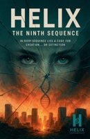 Helix: The Ninth Sequence B0GW5YRQCR Book Cover