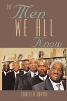 The Men We All Know 1438947453 Book Cover