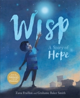 Wisp: A Story of Hope 1408350114 Book Cover