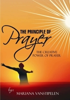 The Creative power of Prayer 1326839780 Book Cover