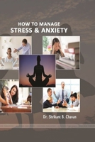 How to Manage Stress & Anxiety 0359389821 Book Cover