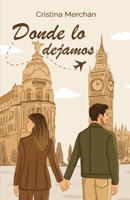 Donde lo dejamos (Spanish Edition) 8409787938 Book Cover
