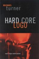 Hard Core Logo 1551520338 Book Cover