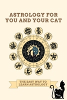 Astrology for You and Your Cat B0CWLKLKVF Book Cover