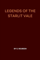 Legends of the Starlit Vale 973840603X Book Cover