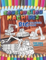 Construction machines - Big coloring book for kids ages 4-8 B092PKRJ9Z Book Cover