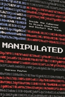 Manipulated: Inside the Cyberwar to Hijack Elections and Distort the Truth 1538133504 Book Cover