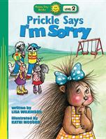 Prickle Says I'm Sorry (Happy Day Books) 0784716978 Book Cover