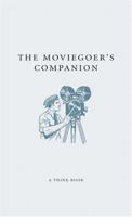 Moviegoer's Companion (Companions Series) 1861057970 Book Cover