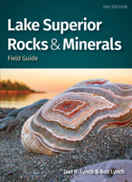 Lake Superior Rocks & Minerals Field Guide: A Field Guide to the Lake Superior Area 1647550580 Book Cover